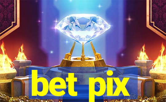 bet pix
